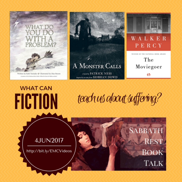 Sabbath Rest Book Talk selections for June 2017: What can fiction teach us about suffering?